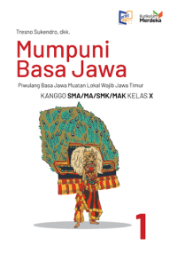 Image of MUMPUNI BASA JAWA: KANGGO SMA/MA/SMK/MAK KELAS X